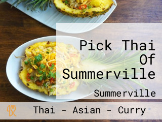 Pick Thai Of Summerville