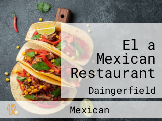 El a Mexican Restaurant