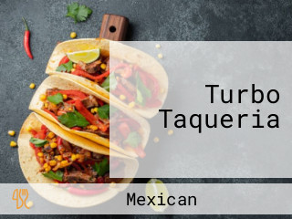 Turbo Taqueria