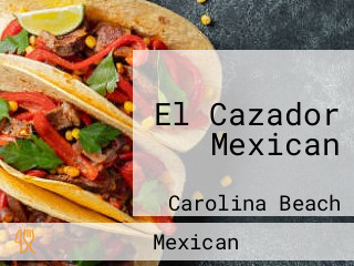 El Cazador Mexican