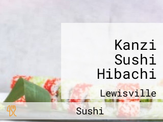 Kanzi Sushi Hibachi