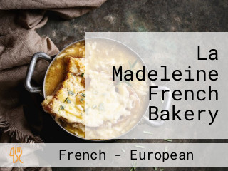 La Madeleine French Bakery