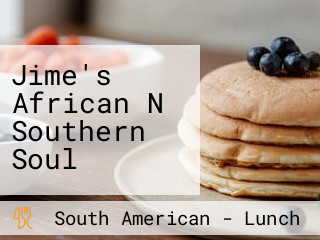 Jime's African N Southern Soul