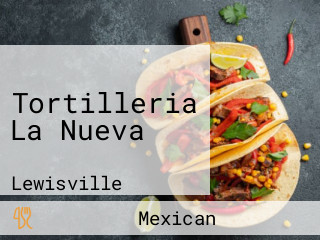 Tortilleria La Nueva