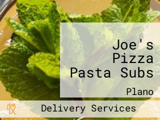 Joe's Pizza Pasta Subs