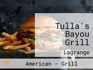 Tulla's Bayou Grill