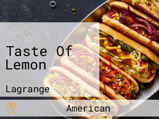 Taste Of Lemon