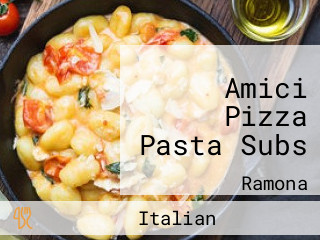 Amici Pizza Pasta Subs