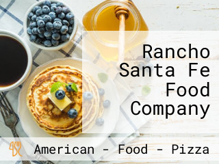 Rancho Santa Fe Food Company