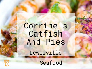 Corrine's Catfish And Pies