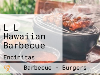 L L Hawaiian Barbecue