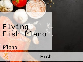 Flying Fish Plano