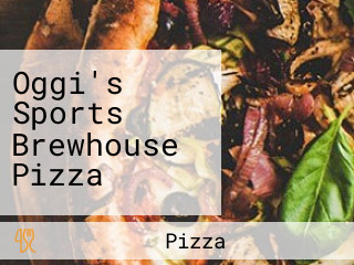 Oggi's Sports Brewhouse Pizza