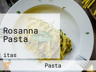 Rosanna Pasta