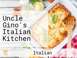 Uncle Gino's Italian Kitchen