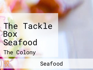 The Tackle Box Seafood