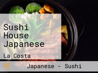 Sushi House Japanese