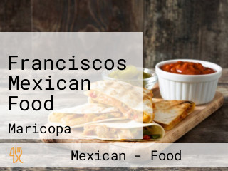 Franciscos Mexican Food