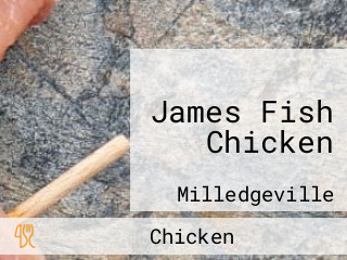 James Fish Chicken