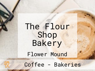 The Flour Shop Bakery