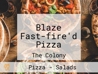 Blaze Fast-fire'd Pizza