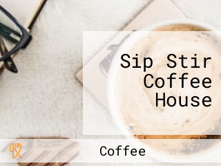 Sip Stir Coffee House