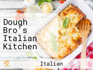 Dough Bro's Italian Kitchen