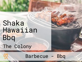 Shaka Hawaiian Bbq