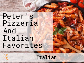 Peter's Pizzeria And Italian Favorites