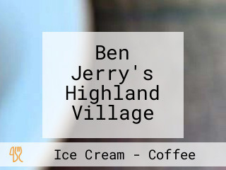 Ben Jerry's Highland Village