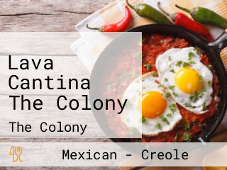 Lava Cantina The Colony