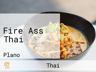 Fire Ass Thai