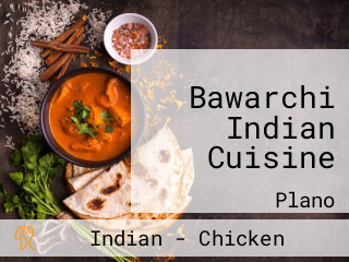 Bawarchi Indian Cuisine