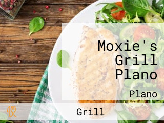 Moxie's Grill Plano