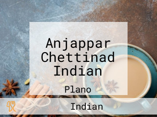 Anjappar Chettinad Indian