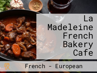 La Madeleine French Bakery Cafe