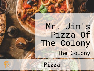 Mr. Jim's Pizza Of The Colony