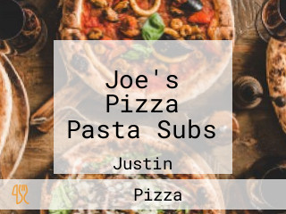 Joe's Pizza Pasta Subs