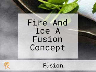 Fire And Ice A Fusion Concept