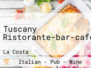 Tuscany Ristorante-bar-cafe