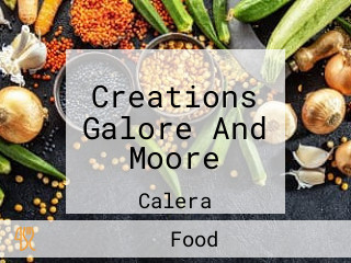 Creations Galore And Moore