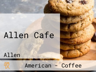 Allen Cafe