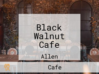 Black Walnut Cafe