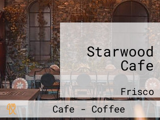 Starwood Cafe