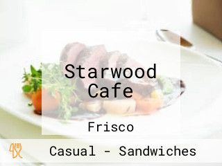 Starwood Cafe