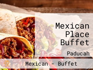 Mexican Place Buffet