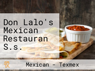 Don Lalo's Mexican Restauran S.s.