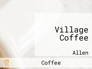 Village Coffee