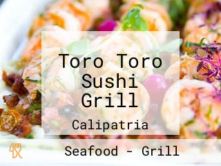 Toro Toro Sushi Grill