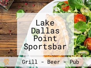 Lake Dallas Point Sportsbar And Restaurant